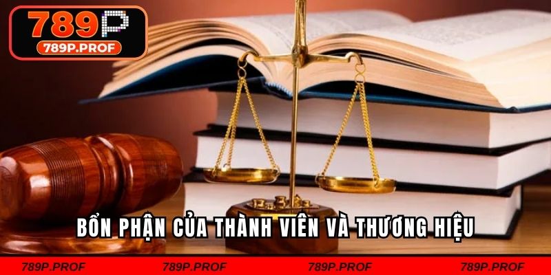 Bổn phận của thành viên và thương hiệu