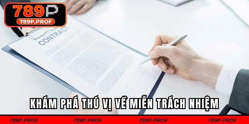 Khám phá thú vị về miễn trách nhiệm