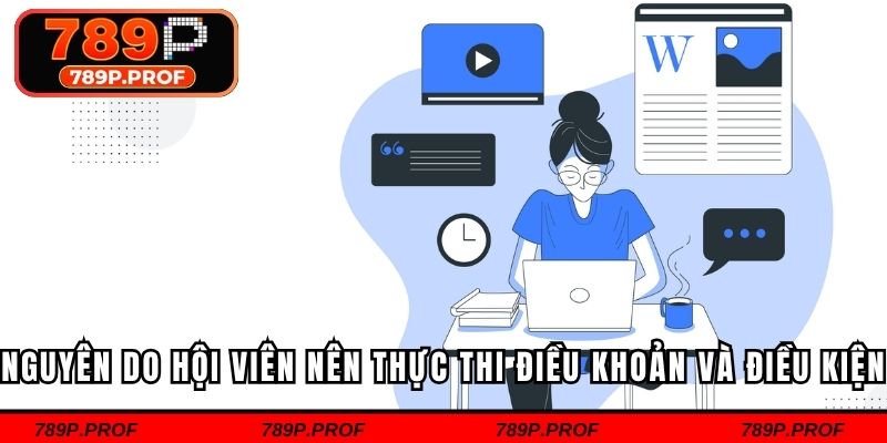 Nguyên do hội viên nên thực thi điều khoản và điều kiện
