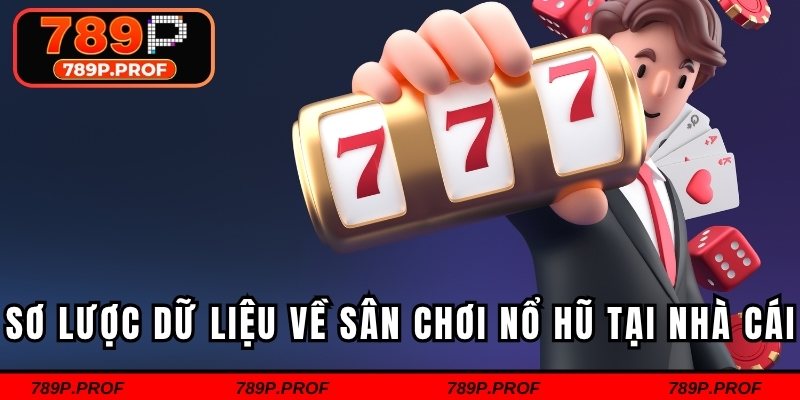 Sơ lược dữ liệu về sân chơi nổ hũ SBO